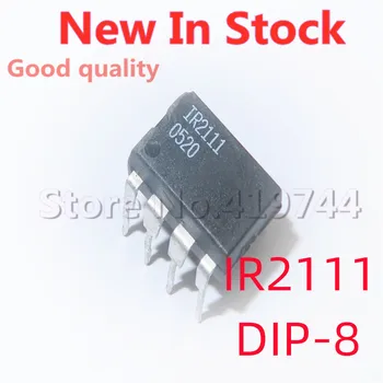 5 шт./лот 100% качество IR2111 IR2111PBF DIP-8 мостовой драйвер с чипом В наличии Новый Оригинальный